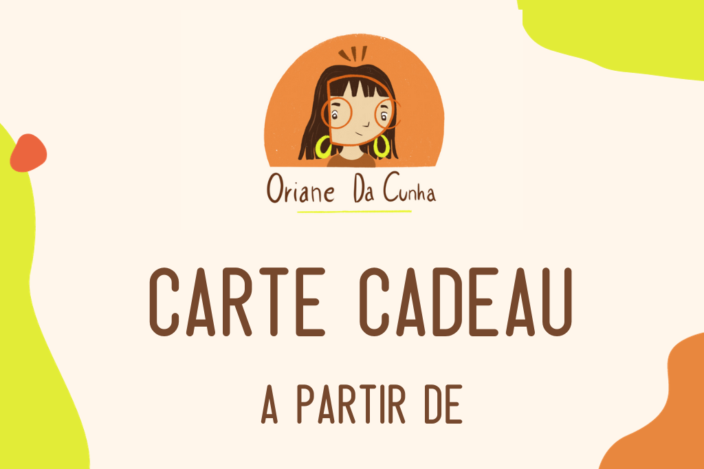 Cartes cadeaux Oriane Da Cunha